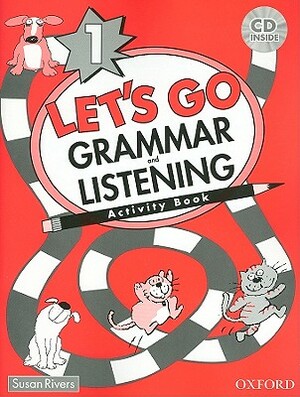 Let's Go 1 Grammar and Listening Activity Book [With CD (Audio)] by Susan Rivers