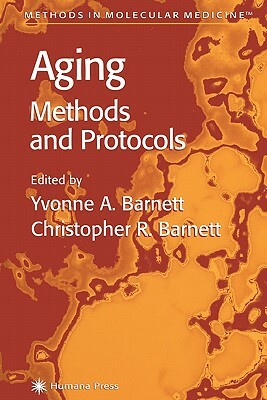 Aging Methods and Protocols by 