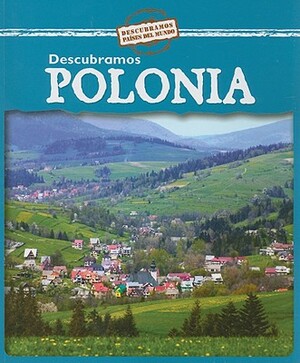 Descubramos Polonia = Looking at Poland by Kathleen Pohl