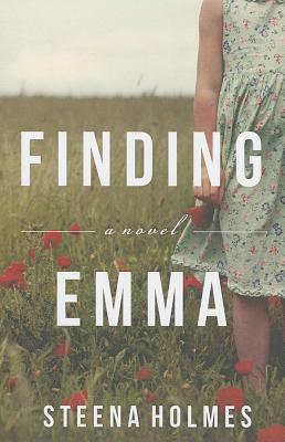 Finding Emma by Steena Holmes