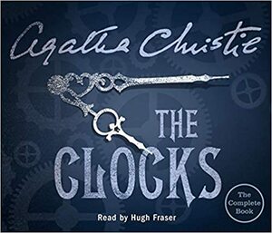 The Clocks: Complete & Unabridged by Agatha Christie
