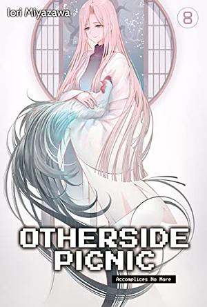 Otherside Picnic: Volume 8  by Iori Miyazawa