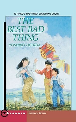 The Best Bad Thing by Yoshiko Uchida