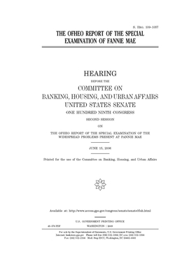 The OFHEO report of the special examination of Fannie Mae by Committee on Banking Housing (senate), United States Congress, United States Senate