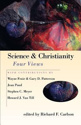 Science & Christianity: Four Views by 