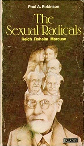 The Sexual Radicals by Paul A. Robinson