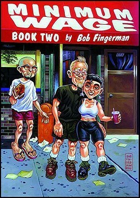 Minimum Wage: Book Two by Bob Fingerman