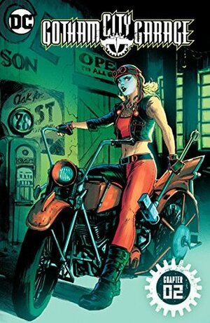 Gotham City Garage (2017-) #2 by Brian Ching, Jackson Lanzing, Collin Kelly