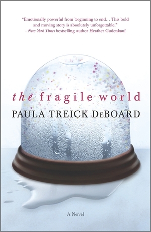 The Fragile World by Paula Treick DeBoard