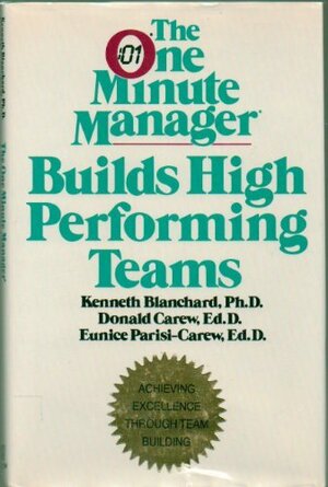 The One Minute Manager Builds High Performing Teams by Kenneth H. Blanchard