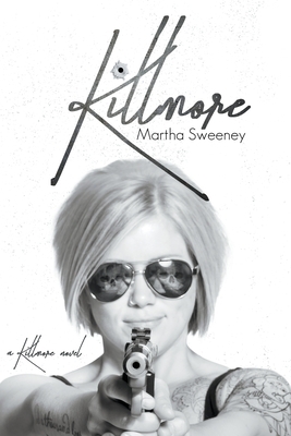 Killmore by Martha Sweeney