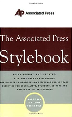 The Associated Press Stylebook and Briefing on Media Law by Associated Press
