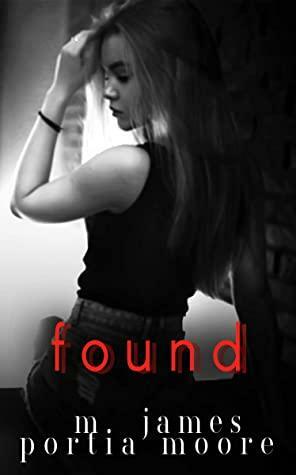 Found by M. James, Portia Moore