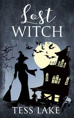 Lost Witch (Torrent Witches Cozy Mysteries #9) by Tess Lake