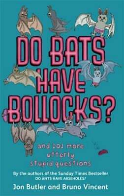 Do Bats Have Bollocks? by Bruno Vincent, Jon Butler