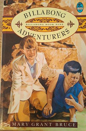 Billabong Adventurers by Mary Grant Bruce