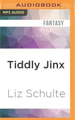 Tiddly Jinx by Liz Schulte