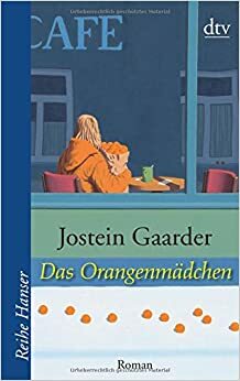 Das Orangenmädchen by Jostein Gaarder