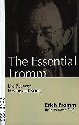 Life Between Having and Being by Erich Fromm, Erich Fromm, Rainer Funk