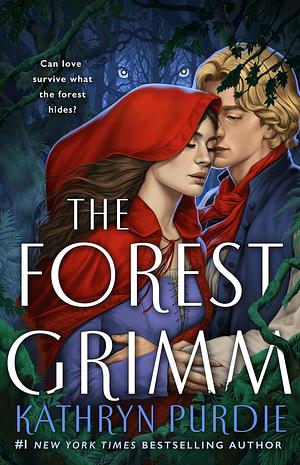 El bosque Grimm by Kathryn Purdie