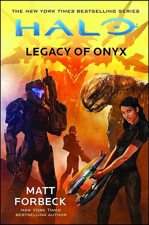 Halo: Legacy of Onyx by Matt Forbeck