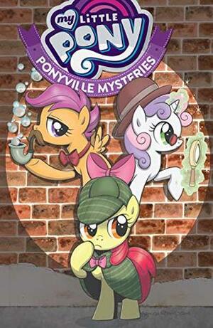 My Little Pony: Ponyville Mysteries by Agnes Garbowska, Christina Rice