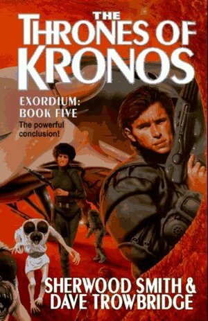 The Thrones of Kronos by Sherwood Smith, Dave Trowbridge