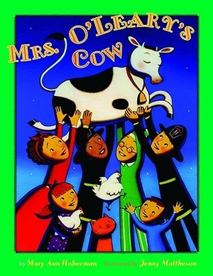 Mrs. O'Leary's Cow by Mary Ann Hoberman