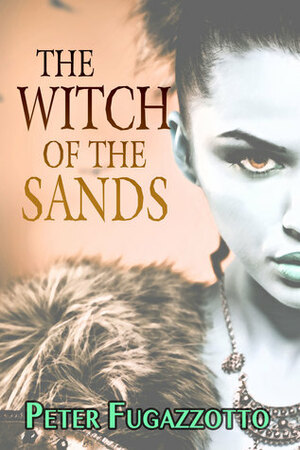 The Witch of the Sands by Peter Fugazzotto