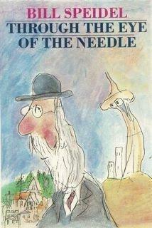 Through the Eye of the Needle by William Speidel