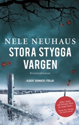 Stora stygga vargen by Nele Neuhaus