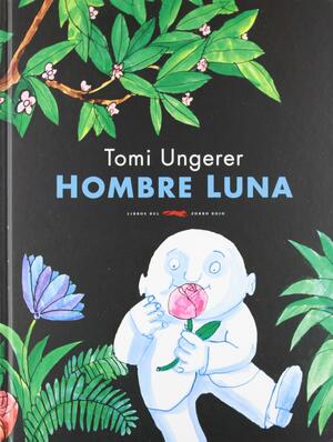 Hombre Luna by Tomi Ungerer