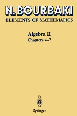 Algebra II: Chapters 4 - 7 by N. Bourbaki