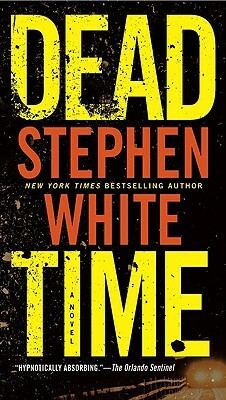 Dead Time by Stephen White