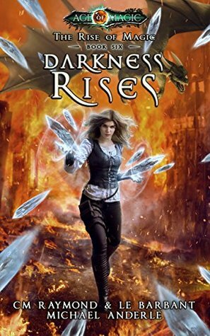 Darkness Rises by C.M. Raymond, Michael Anderle, L.E. Barbant
