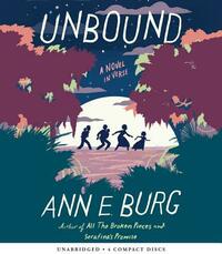 Unbound: A Novel in Verse by Ann E. Burg