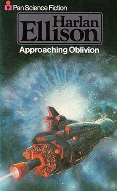 Approaching Oblivion by Harlan Ellison