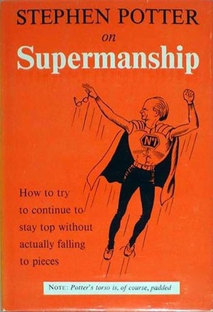 Supermanship by Stephen Potter