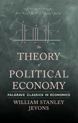 The Theory of Political Economy by W. Jevons