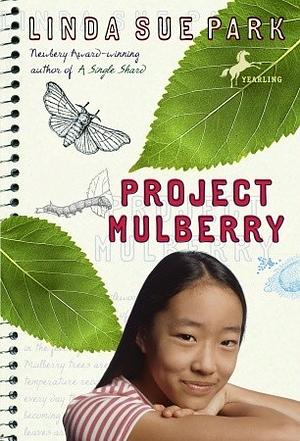 Project Mullberry by Linda Sue Park