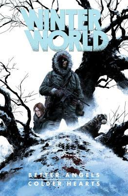Winterworld: Better Angels, Colder Hearts by Chuck Dixon