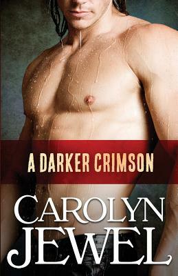A Darker Crimson by Carolyn Jewel