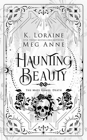 Haunting Beauty: The Mate Games: Death, Book 1: Alternate Cover Edition by Meg Anne