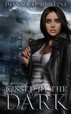 Kissed by the Dark: Ollie Wit Book 3 by Donna Augustine