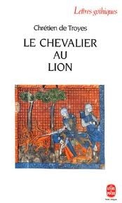 Le Chevalier au Lion by Chrétien de Troyes, David F. Hult