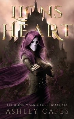 Lionsheart (An Epic Fantasy) by Ashley Capes