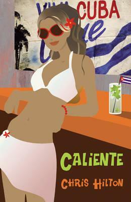 Caliente by Chris Hilton