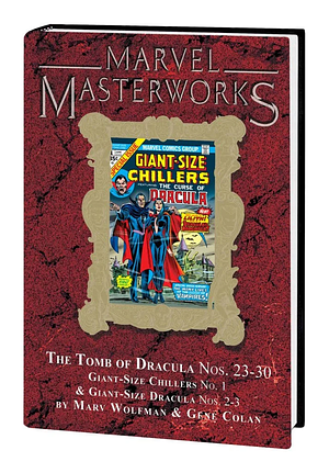 MARVEL MASTERWORKS: THE TOMB OF DRACULA VOL. 3 by Marv Wolfman