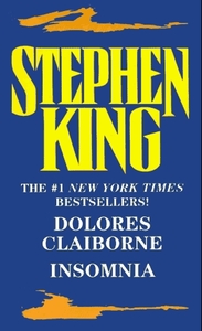 Dolores Claiborne/Insomnia by Stephen King