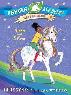 Aisha and Silver by Julie Sykes